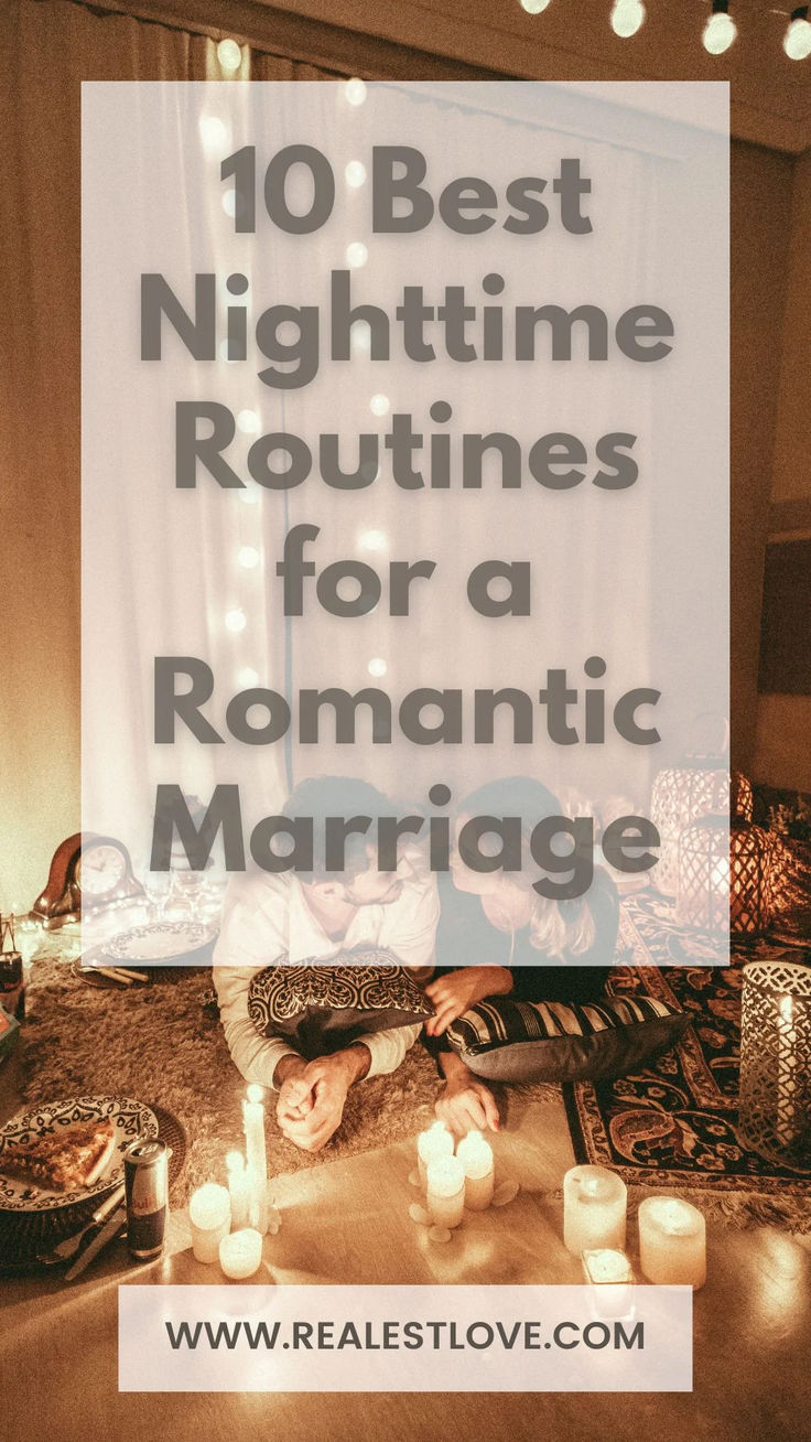 The Best Nighttime Routine for a Romantic Marriage