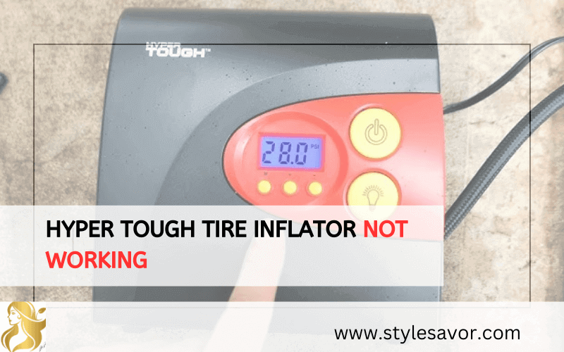 Hyper Tough Tire Inflator Not Working