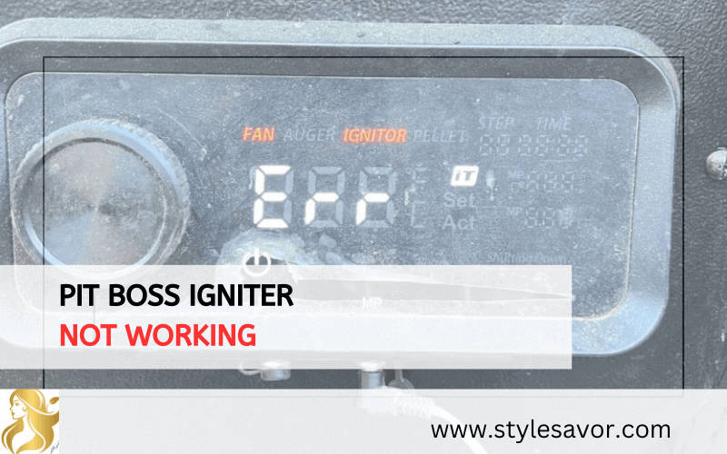 Pit Boss Igniter Not Working
