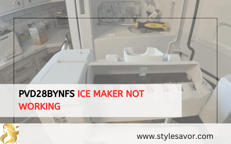 Pvd28Bynfs Ice Maker Not Working
