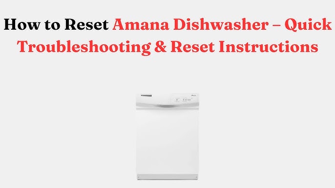 Amana Dishwasher Not Working