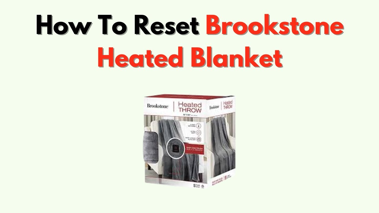 Brookstone Heated Blanket Not Working