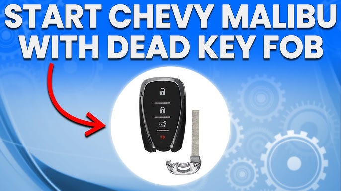 Chevy Malibu Key Fob Not Working