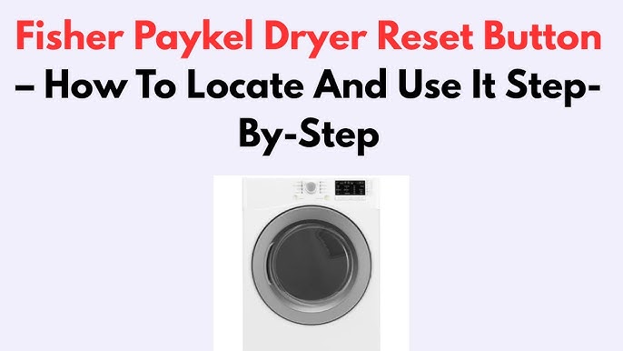 Fisher Paykel Dryer Not Heating