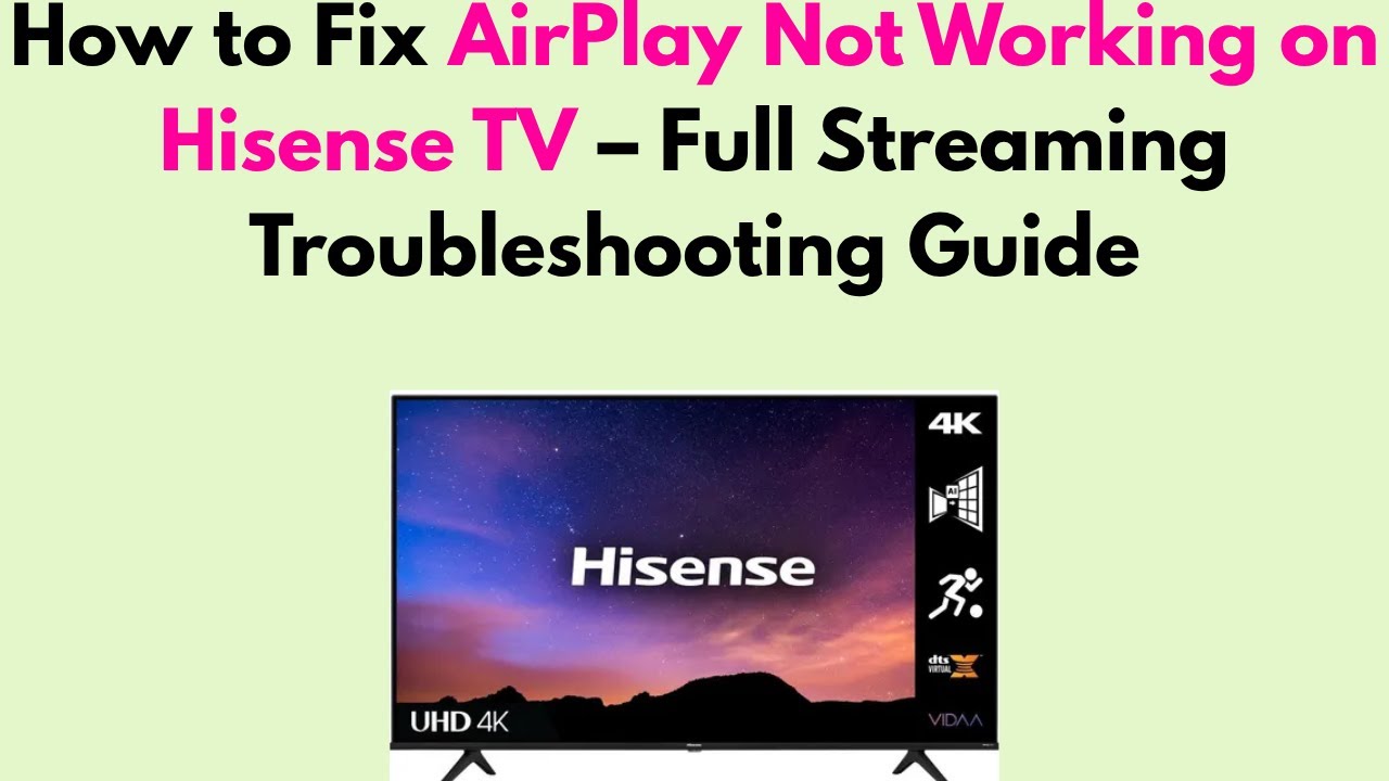 Hisense Airplay Not Working