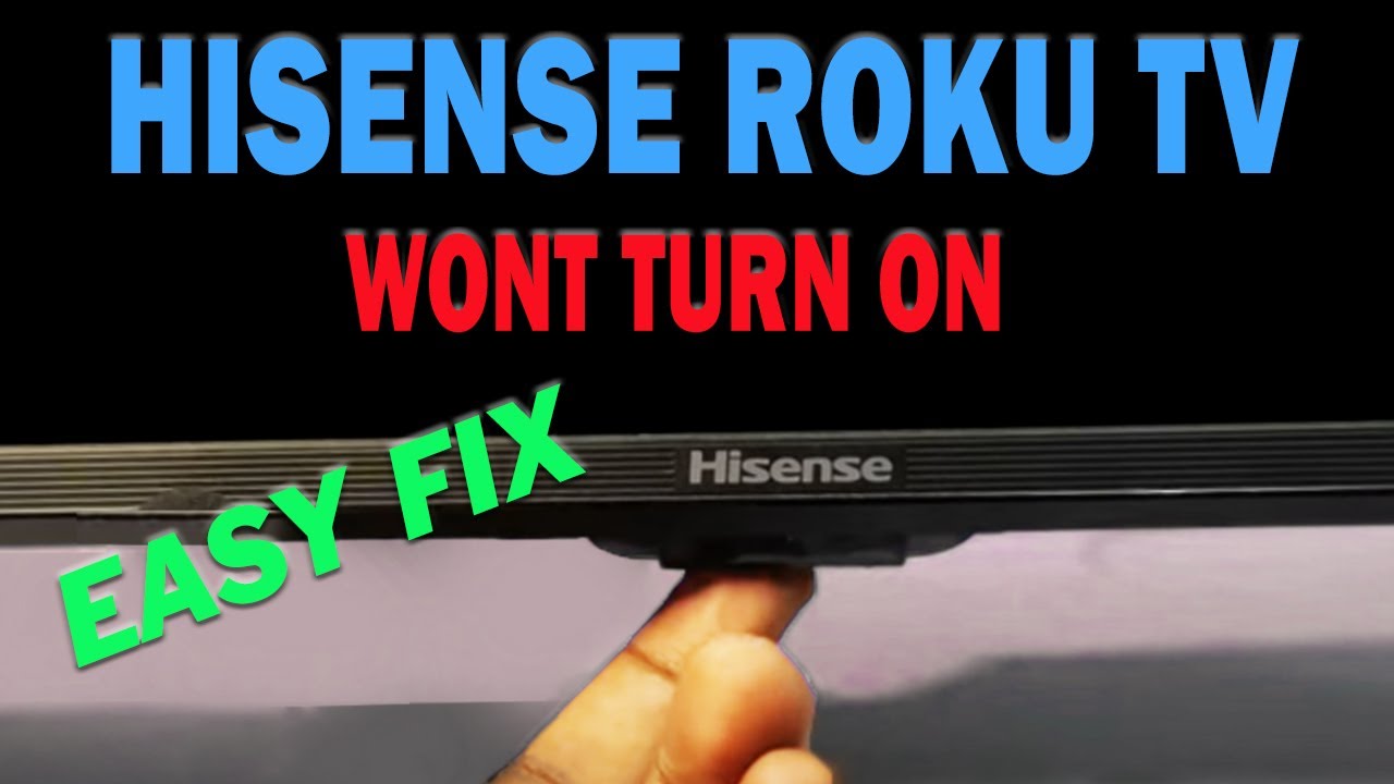 Hisense Roku Tv Not Turning On