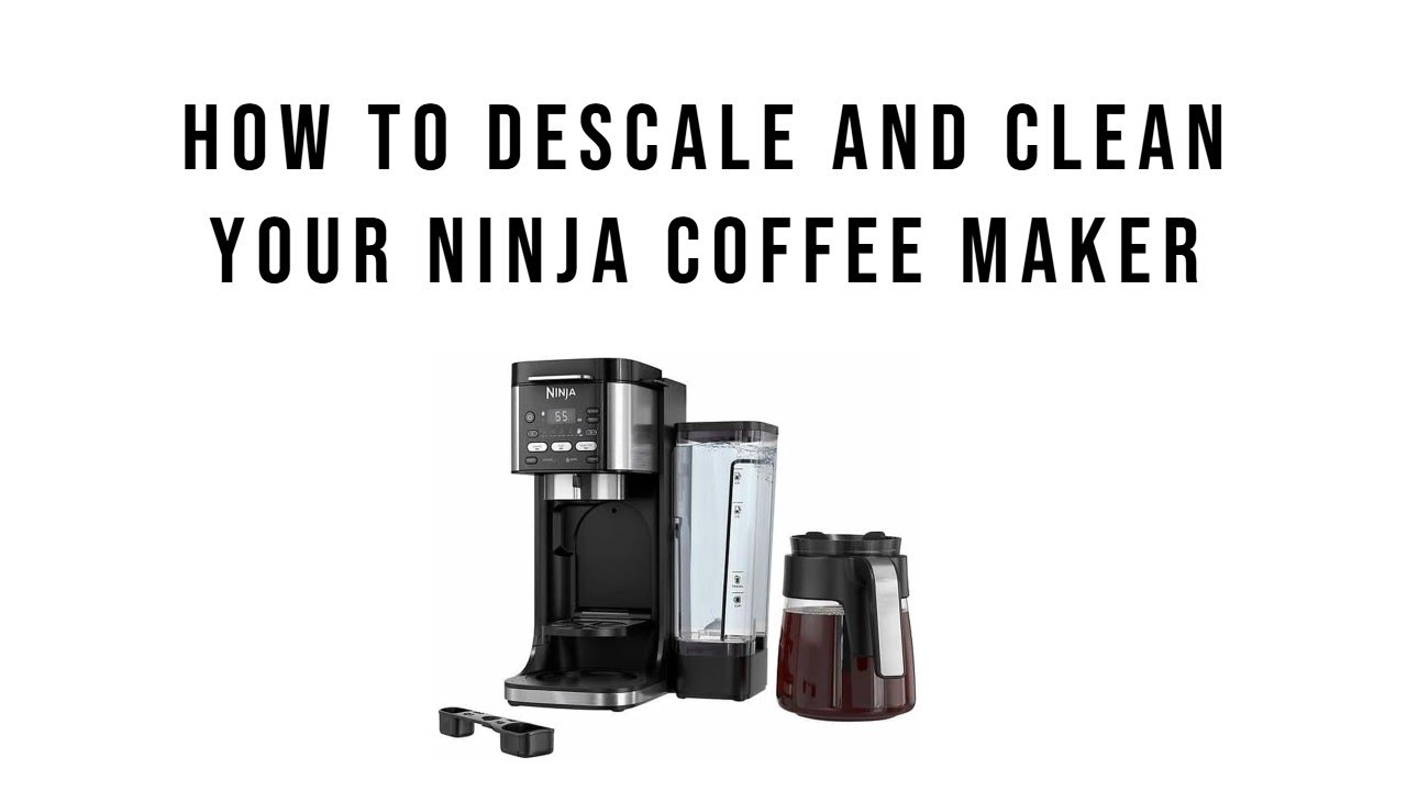 How To Clean A Ninja Coffee Maker