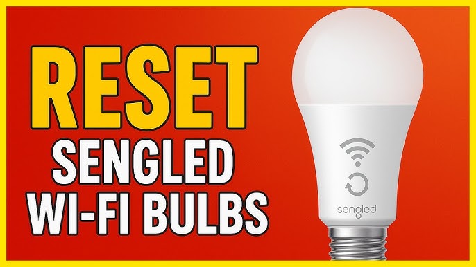 How To Reset Sengled Bulb