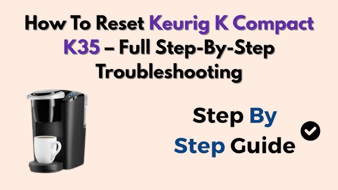 Keurig K Compact Not Working All Lights On
