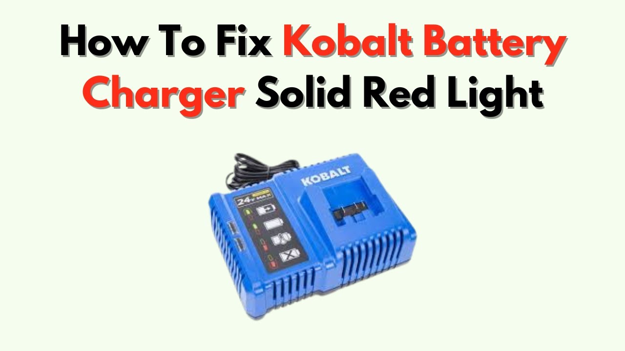 Kobalt 24V Battery Charger Not Working