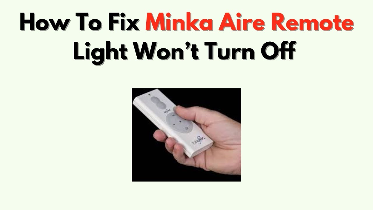 Minka Aire Remote Control Not Working