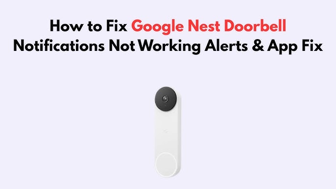 Nest Doorbell Not Working