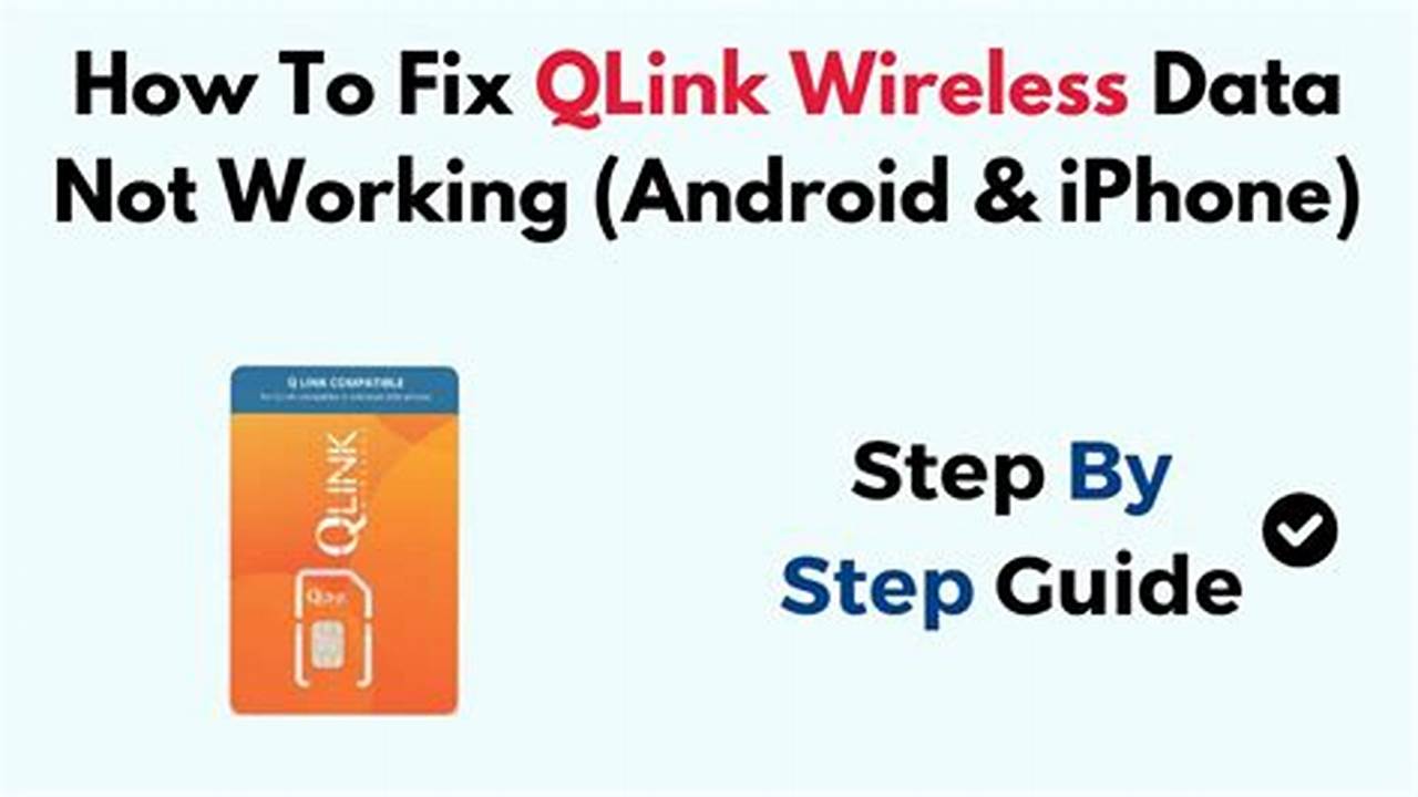 Qlink Wireless Data Not Working