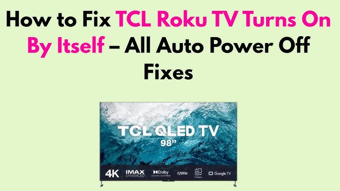 Roku Tv Turns On By Itself