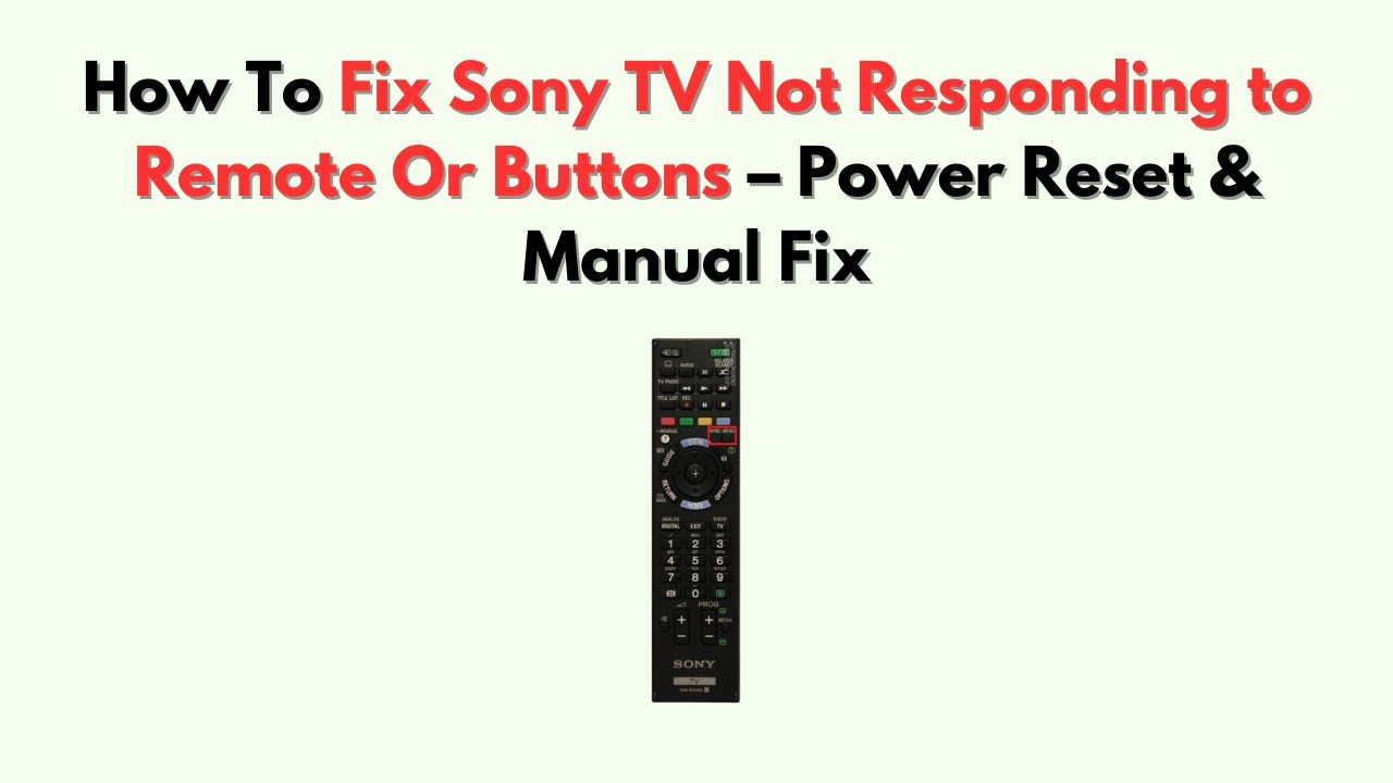 Sony Tv Remote Not Working Except Power Button