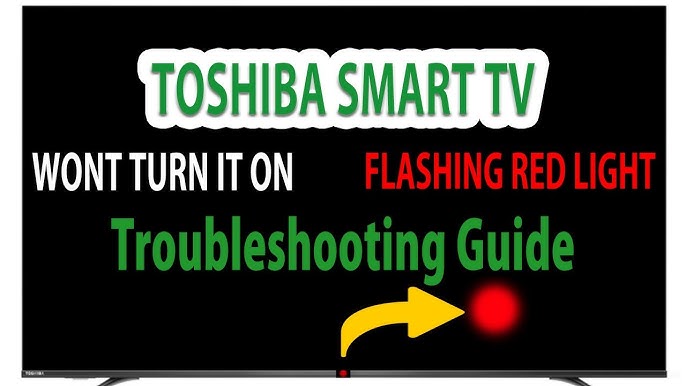 Toshiba Tv Flashing Red And Green