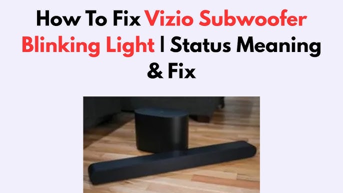 Vizio Subwoofer Not Working