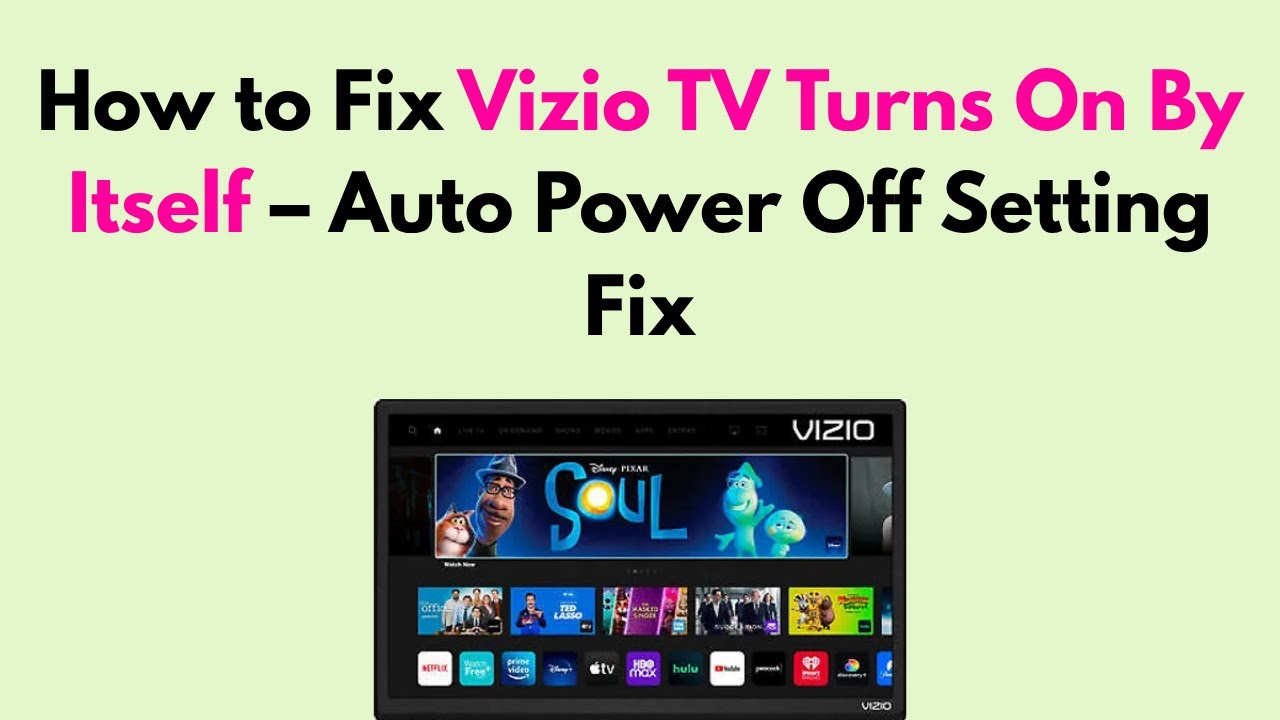 Vizio Tv Turns On By Itself
